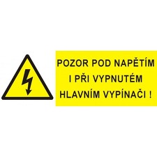 STRO.M 0122e-01-06 Pozor pod napětím i při vypnutém hlavním vypínači! 8x3,6cm (samolepka)